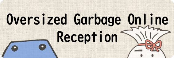 Oversized Garbage Online Reception